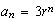 $a_{n}=3r^{n}$